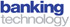 CIO Finance Summit CIO Finance Summit Welcomes Banking Technology, Leading Magazine in Banking IT Sector, as Select Media Partner